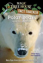 Book cover for "Polar Bears and the Arctic" by Mary Pope Osborne