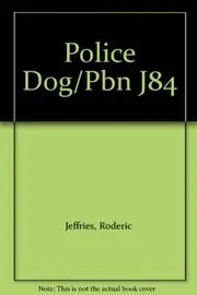 Book cover for "Police Dog" by Roderic Jeffries