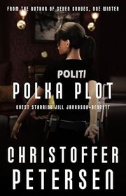 Book cover for "Polka Plot" by Christoffer Petersen