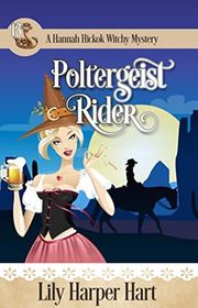 Book cover for "Poltergeist Rider" by Lily Harper Hart