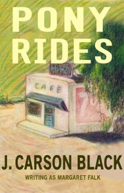 Book cover for "Pony Rides" by J Carson Black