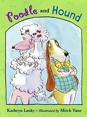 Book cover for "Poodle and Hound" by Kathryn Lasky