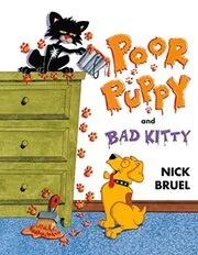 Book cover for "Poor Puppy and Bad Kitty" by Nick Bruel