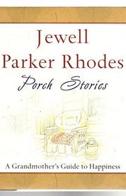 Book cover for "Porch Stories" by Jewell Parker Rhodes