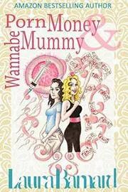 Porn Money and Wannabe Mummy
