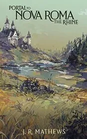 Portal to Nova Roma: The Rhine