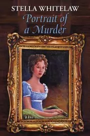 Book cover for "Portrait of a Murder" by Stella Whitelaw