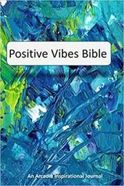 Book cover for "Positive Vibes Bible"