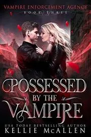 Book cover for "Possessed by the Vampire" by Kellie McAllen
