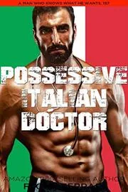 Possessive Italian Doctor