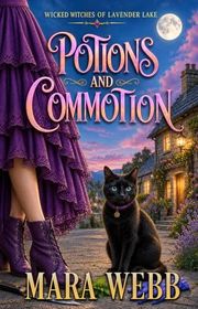 Book cover for "Potions and Commotion" by Mara Webb