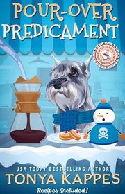 Book cover for "Pour-Over Predicament" by Tonya Kappes