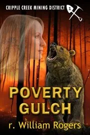 Book cover for "Poverty Gulch" by R William Rogers