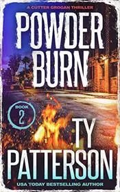 Book cover for "Powder Burn" by Ty Patterson
