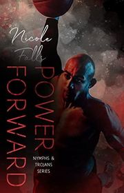 Book cover for "Power Forward" by Nicole Falls