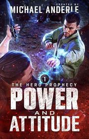 Book cover for "Power and Attitude" by Michael Anderle