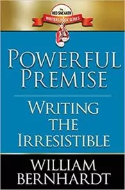 Book cover for "Powerful Premise" by William Bernhardt
