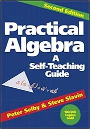 Book cover for "Practical Algebra" by Peter H. Selby