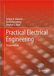 Book cover for "Practical Electrical Engineering" by Sergey N. Makarov