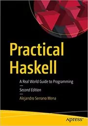 Book cover for "Practical Haskell" by Alejandro Serrano Mena