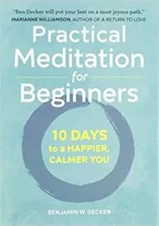 Book cover for "Practical Meditation for Beginners" by Benjamin W Decker