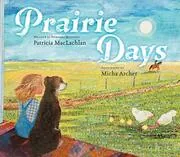 Book cover for "Prairie Days" by Patricia MacLachlan