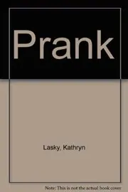 Book cover for "Prank" by Kathryn Lasky
