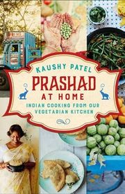 Book cover for "Prashad At Home" by Kaushy Patel