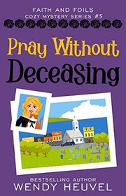 Book cover for "Pray Without Deceasing"