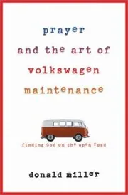 Book cover for "Prayer and the Art of Volkswagen Maintenance"