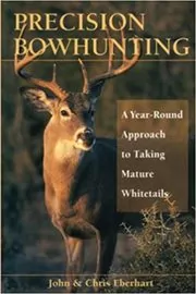 Book cover for "Precision Bowhunting" by John Eberhart
