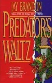 Predator's Waltz