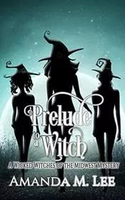 Prelude To A Witch