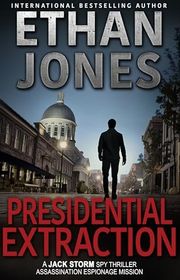 Book cover for "Presidential Extraction" by Ethan Jones