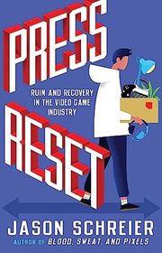 Book cover for "Press Reset" by Jason Schreier