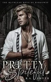 Book cover for "Pretty Spiteful" by RA Smyth