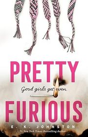 Book cover for "Pretty Furious" by EK Johnston