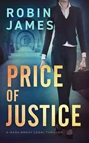 Book cover for "Price of Justice" by Robin James