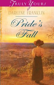 Book cover for "Pride's Fall" by Darlene Franklin