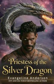 Book cover for "Priestess of the Silver Dragon" by Evangeline Anderson
