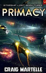 Book cover for "Primacy" by Craig Martelle