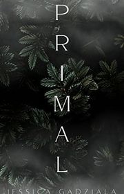 Book cover for "Primal" by Jessica Gadziala