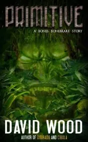 Book cover for "Primitive" by David Wood