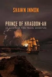 Book cover for "Prince of Kragdon-ah" by Shawn Inmon
