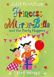 Princess Mirror-Belle and the Party Hoppers
