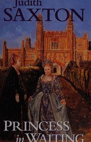 Book cover for "Princess In Waiting" by Judith Saxton & Katie Flynn