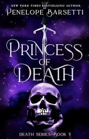 Book cover for "Princess of Death" by Penelope Barsetti