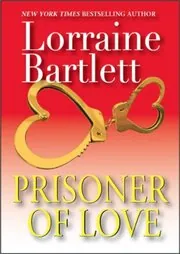 Book cover for "Prisoner of Love" by Lorraine Bartlett