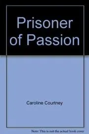 Prisoner of passion