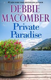 Book cover for "Private Paradise" by Debbie Macomber
